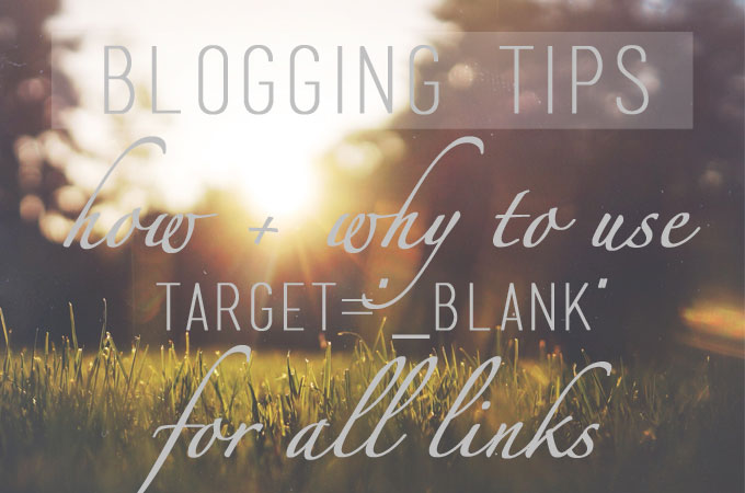 Blogging Tips: How + Why to use {target="_blank"} for all links