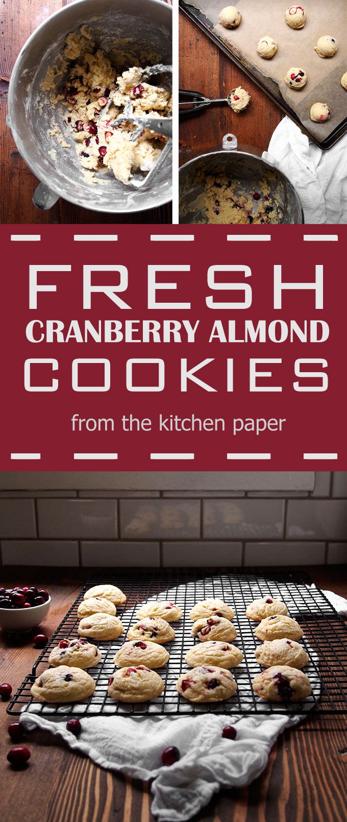 Fresh Cranberry Almond Soft Batch Cookies | thekitchenpaper.com